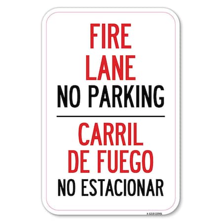 Signmission Fire Lane No Parking-Carril De Fuege Heavy-Gauge Aluminum Sign, 12" x 18", A-1218-23981 A-1218-23981